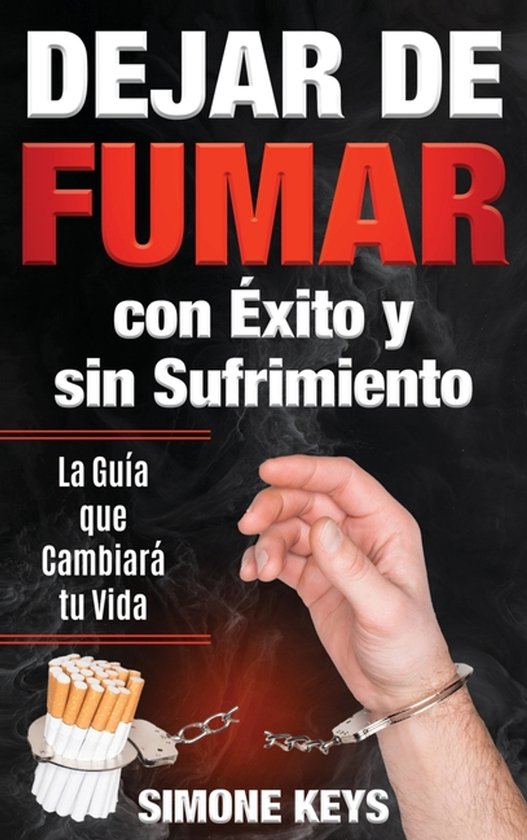 Dejar de Fumar con Éxito y sin Sufrimiento - cover