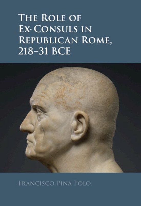 The Role of Ex-Consuls in Republican Rome, 218–31 BCE - cover