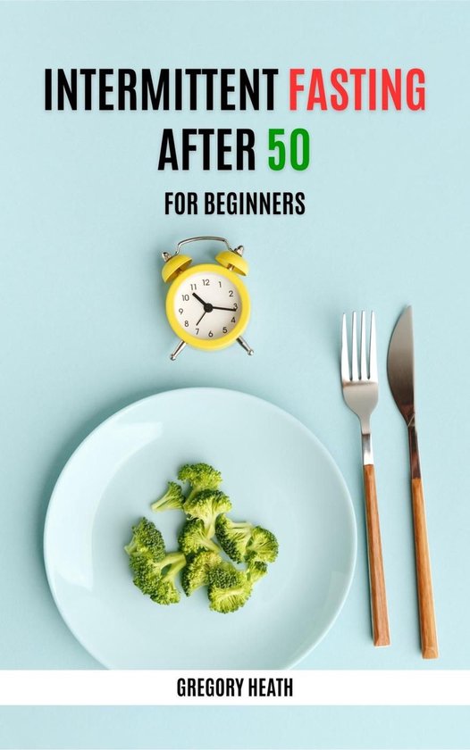 Intermittent Fasting After 50 for Beginners - cover