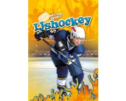 Wat een sport! - IJshockey