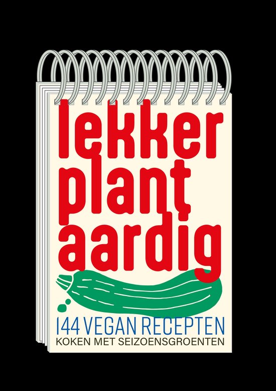 Lekker Plantaardig 1 - Lekker Plantaardig 144 vegan recepten - cover