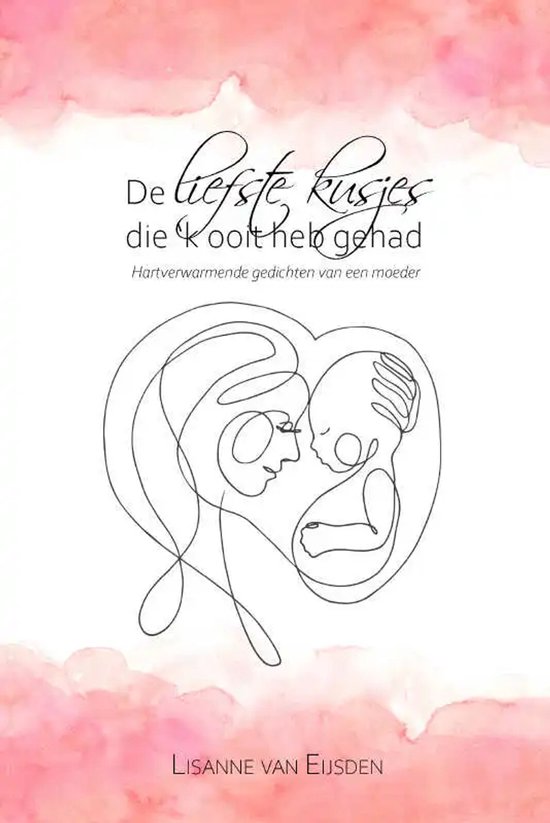 De liefste kusjes die 'k ooit heb gehad