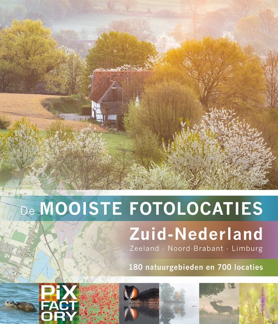 De mooiste fotolocaties 1 –   Zuid-Nederland