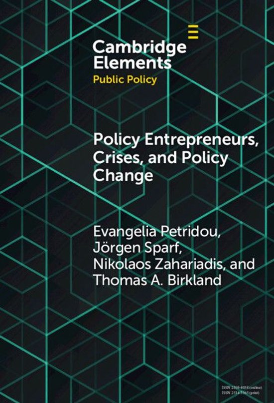 Elements in Public Policy - Policy Entrepreneurs, Crises, an ... - cover