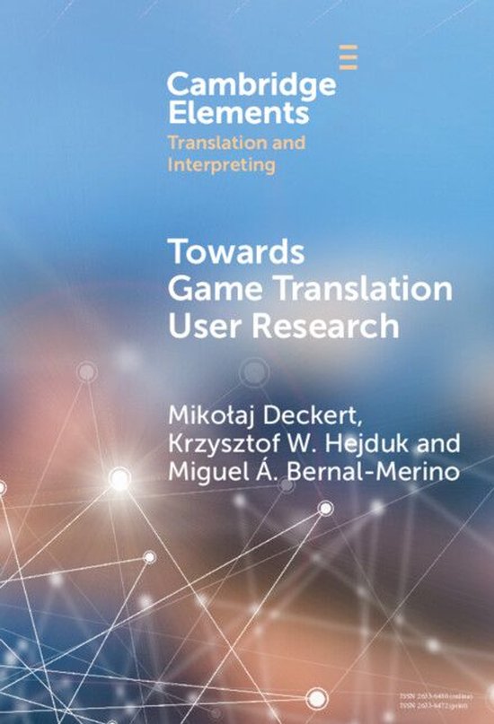 Elements in Translation and Interpreting - Towards Game Tran ... - cover