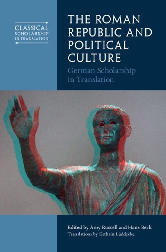 Classical Scholarship in Translation - The Roman Republic an ... - cover