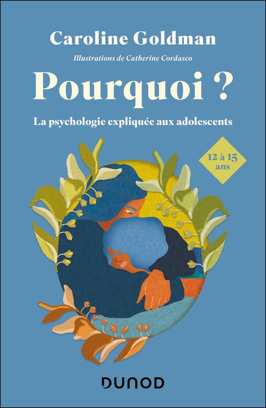 Couverture du livre 'Pourquoi ? La psychologie expliquée aux adolescents 12-15 ans' avec illustration d'un globe bleu entouré de feuilles.