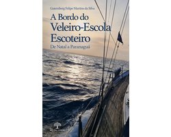 A Bordo do Veleiro-Escola Escoteiro