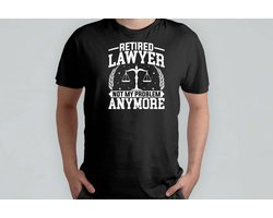 Its not My Problems Retired Lawyer - T Shirt - LawyerLife - LegalAdvice - AttorneyAtLaw - LawFirm - Funny - Advocatenleven - JuridischAdvies - Advocaat - Strafrecht