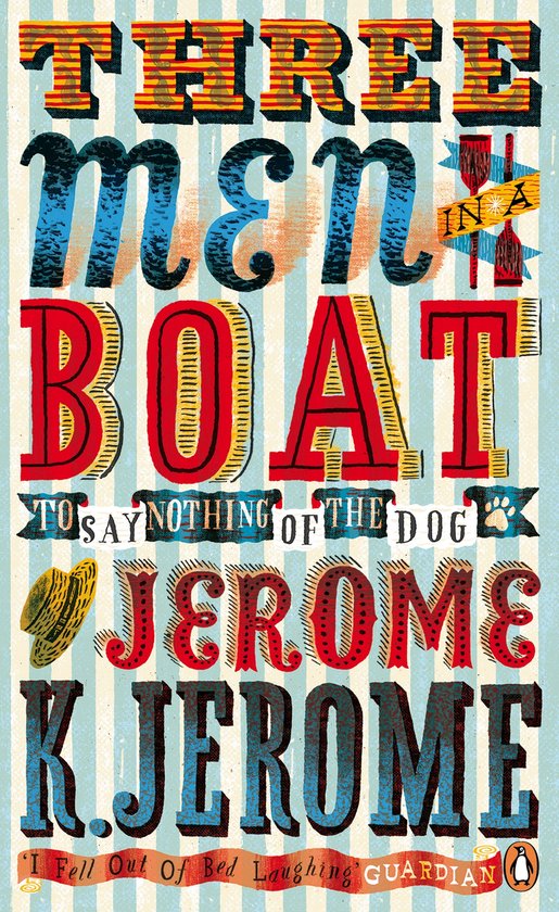 Boekcover met de titel 'Three Men In A Boat' in grote, kleurrijke letters. Daaronder 'To Say Nothing of the Dog' en de naam 'Jerome K. Jerome'.