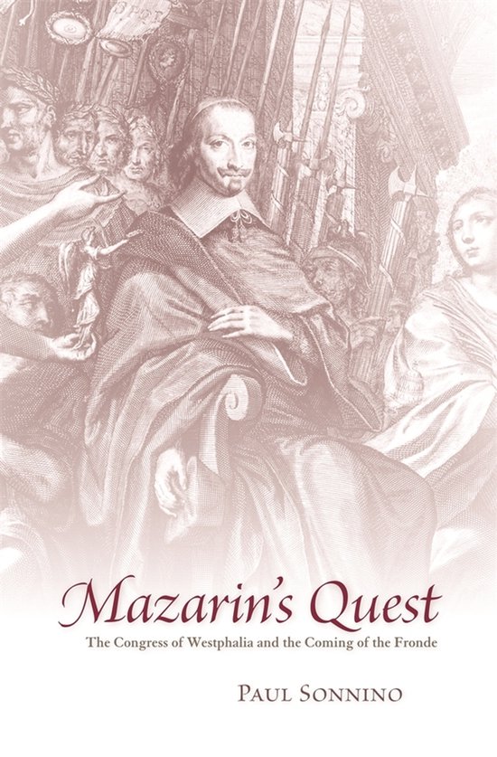 Mazarin's Quest - The Congress of Westphalia and the Coming  ... - cover