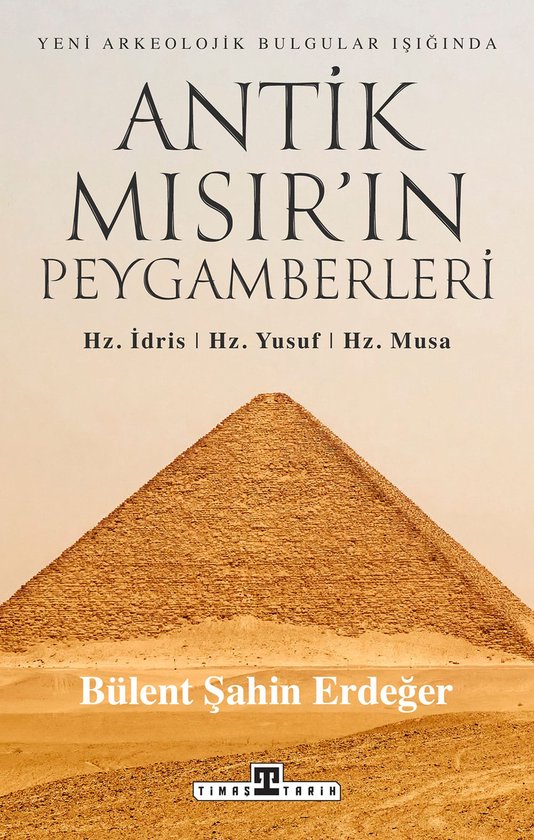 Antik Mısır'ın Peygamberleri: Hz. İdris, Hz. Yusuf, Hz.  ... - cover