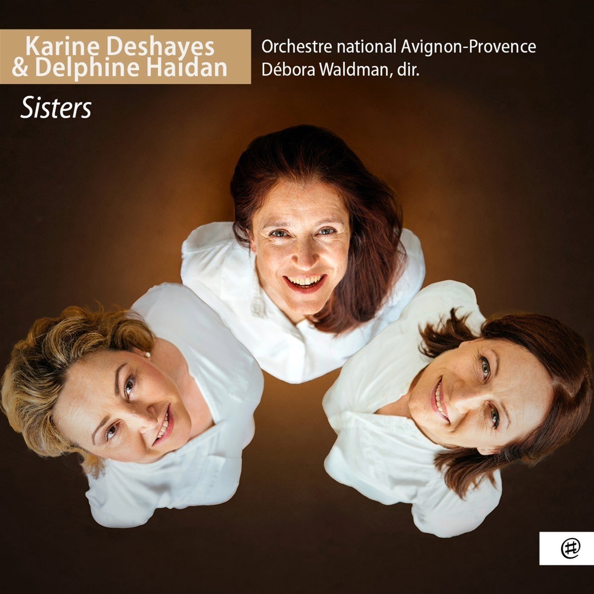 Karine Deshayes & Delphine Haidan, Orchestre National Avignon-Provence - Sisters (CD)