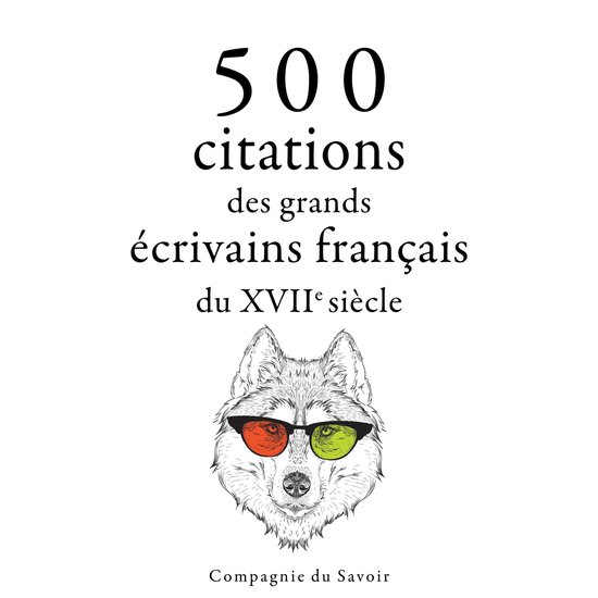 500 citations des grands écrivains français du 17ème siè ... - cover
