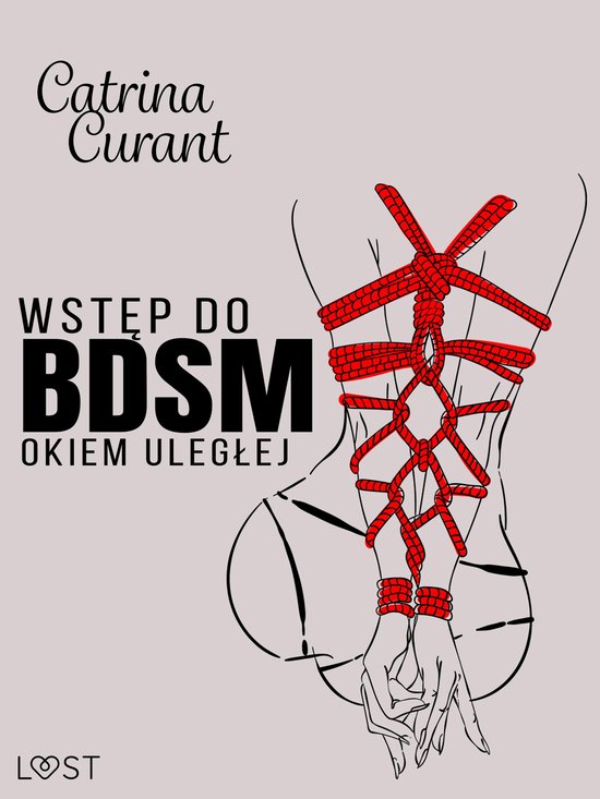 Wstęp do BDSM: Okiem uległej – przewodnik dla początkuj ... - cover