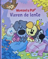 Woezel & Pip - Vieren de Lente - Voorlezen - Kinderen - Lezen - Boek