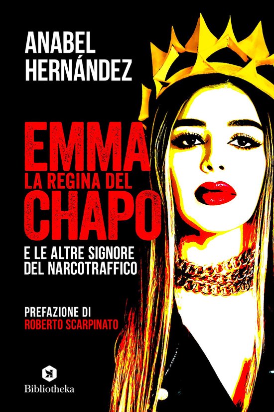 Emma la regina del Chapo e le altre signore del narcotraffic ... - cover