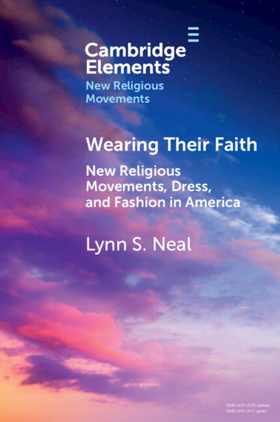 Elements in New Religious Movements- Wearing Their Faith - cover