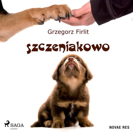 Szczeniakowo. Poradnik szczęśliwego właściciela szczęś ... - cover