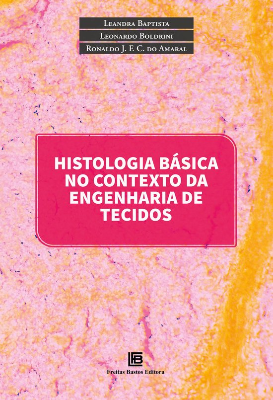 Histologia Básica no Contexto da Engenharia de Tecidos - cover