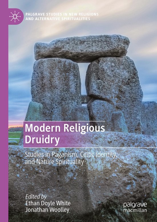 Palgrave Studies in New Religions and Alternative Spiritualities- Modern Religious Druidry