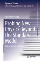 Springer Theses- Probing New Physics Beyond the Standard Model