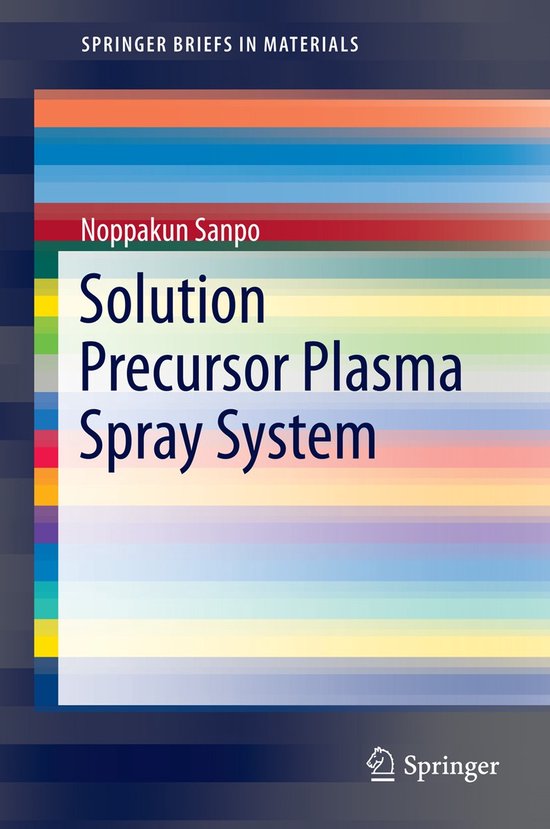 Solution Precursor Plasma Spray System | 9783319070247 | Noppakun Sanpo ...