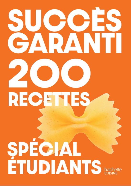 Succès garanti - 200 recettes spécial étudiants - cover