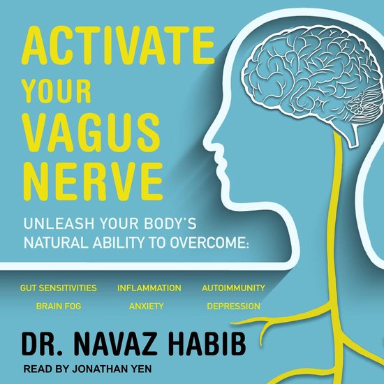 Activate Your Vagus Nerve Dr Navaz Habib 9781630157470 Livres 
