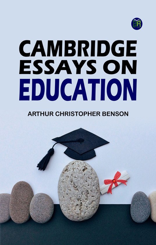 Cambridge Essays on Education - cover