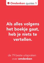 Omdenken quotes 1 - De 79 beste uitspraken over omdenken