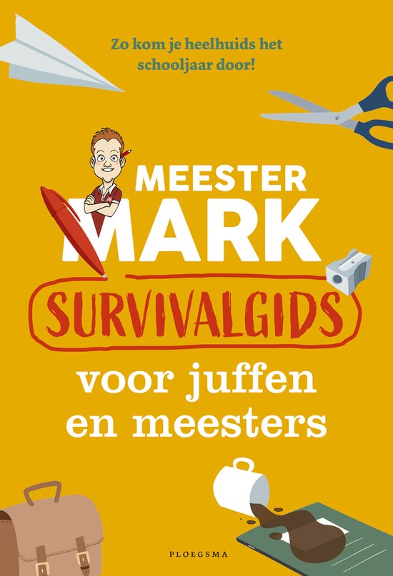 Foto: Meester mark meester mark survivalgids voor juffen en meesters
