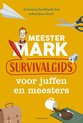 Meester Mark - Meester Mark: Survivalgids voor juffen en meesters