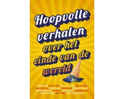 Hoopvolle verhalen over het einde van de wereld