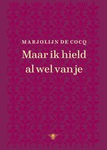 Maar ik hield al wel van je