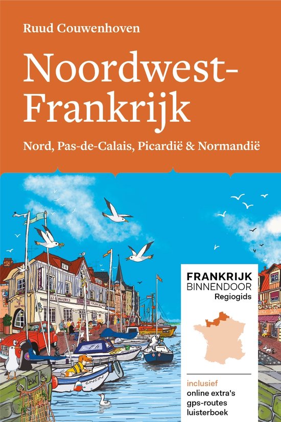 Frankrijk Binnendoor Regiogids 6 - Noordwest-Frankrijk - cover