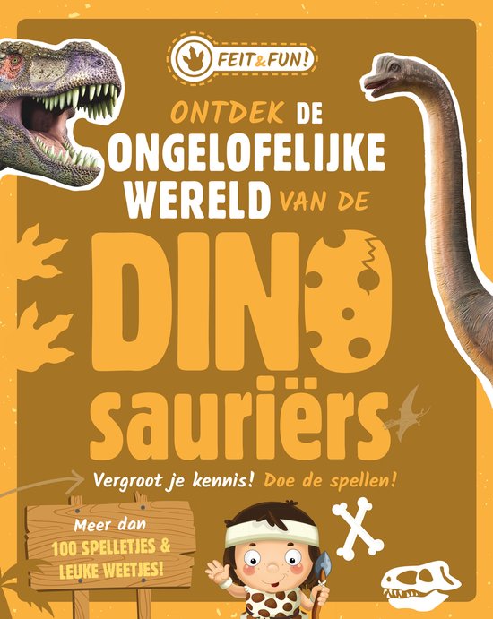 Feit & Fun - Ontdek de ongelofelijke wereld van de Dinosauri ... - cover