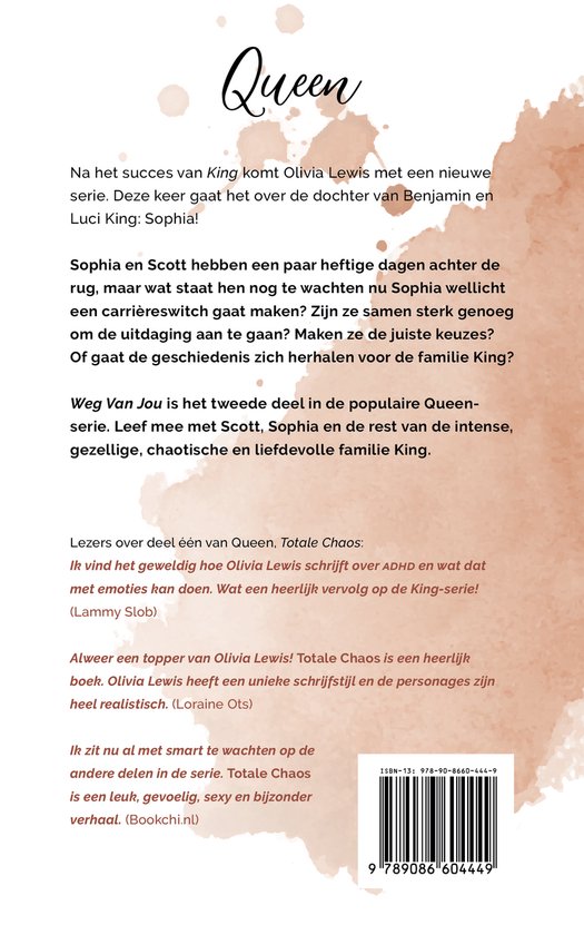 Boek "Queen" van Olivia Lewis, deel 2 "Weg van jou". Beschrijft het verhaal van Sophia en Scott.