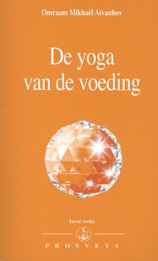 Izvor 204 - De yoga van de voeding