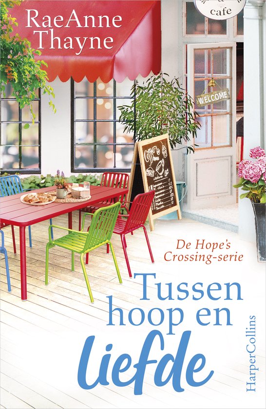 Boek kaft met rode tafel en gekleurde stoelen bij een café. De titel 'Tussen hoop en liefde' staat centraal.