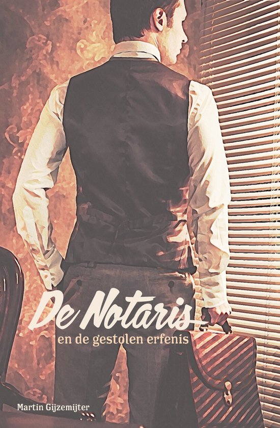 De Notaris 1 - De Notaris en de gestolen erfenis - cover