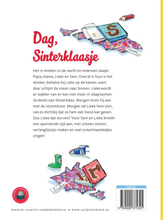 Boekomslag met de titel 'Dag, Sinterklaasje'. Onder de titel, een rij met schoenen, cadeaus en sterren. Een groene laars met een cadeautje. Blauwe schoen met rode strikjes. Rode sterren met de tekst 'lieke' en cadeaus. Een geschenk met de letter 'S' en een geschenk met de letter 'R'.