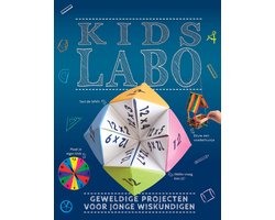 Kids Labo: Geweldige projecten voor jonge wiskundigen