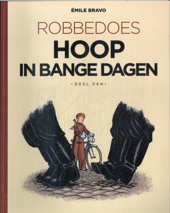 Robbedoes door Emile Bravo 1 - Hoop in bange dagen