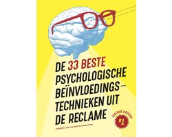 De 33 beste psychologische beïnvloedingstechnieken uit de reclame