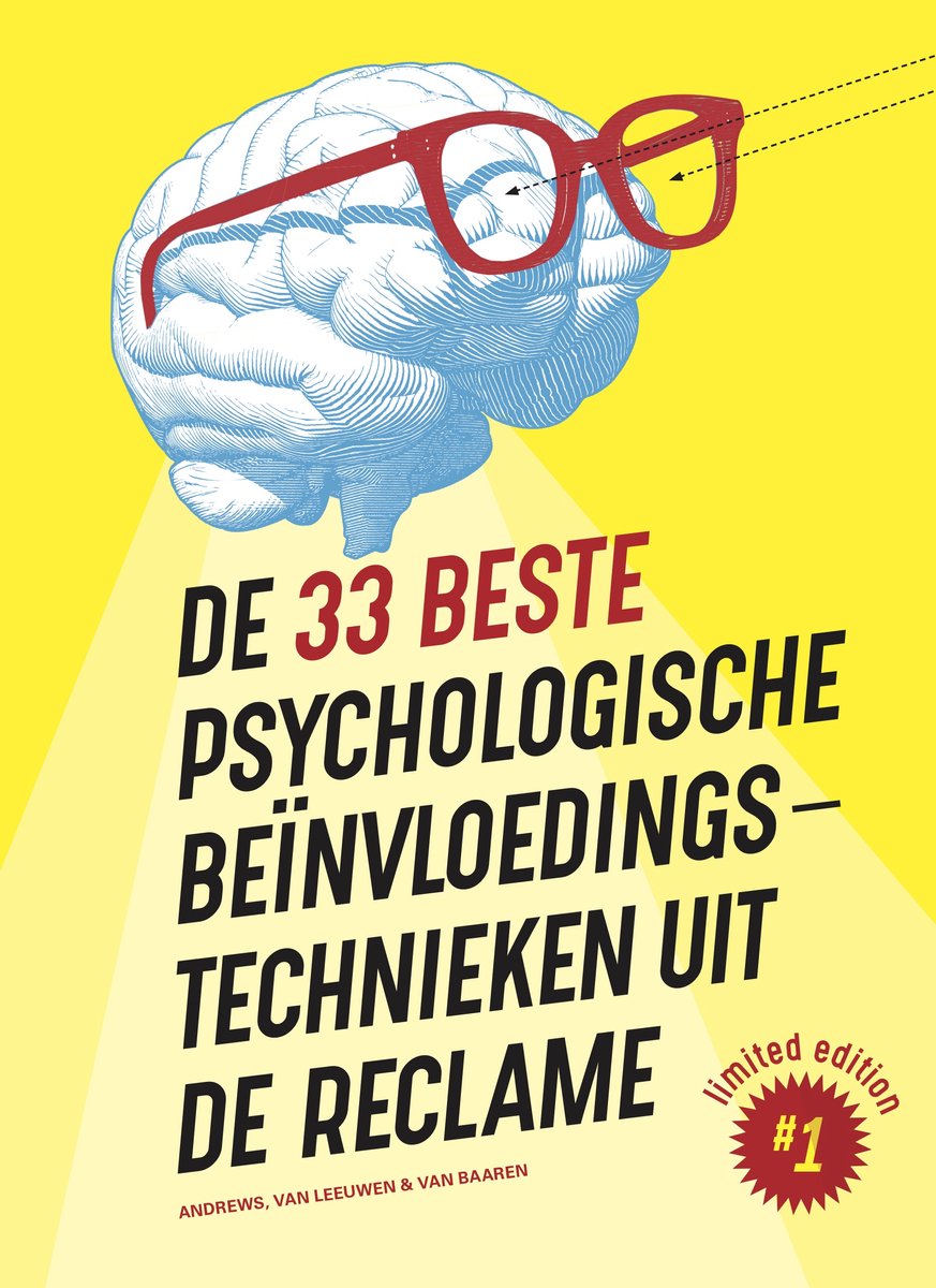 De 33 beste psychologische beïnvloedingstechnieken uit de reclame