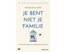 Je bent niet je familie