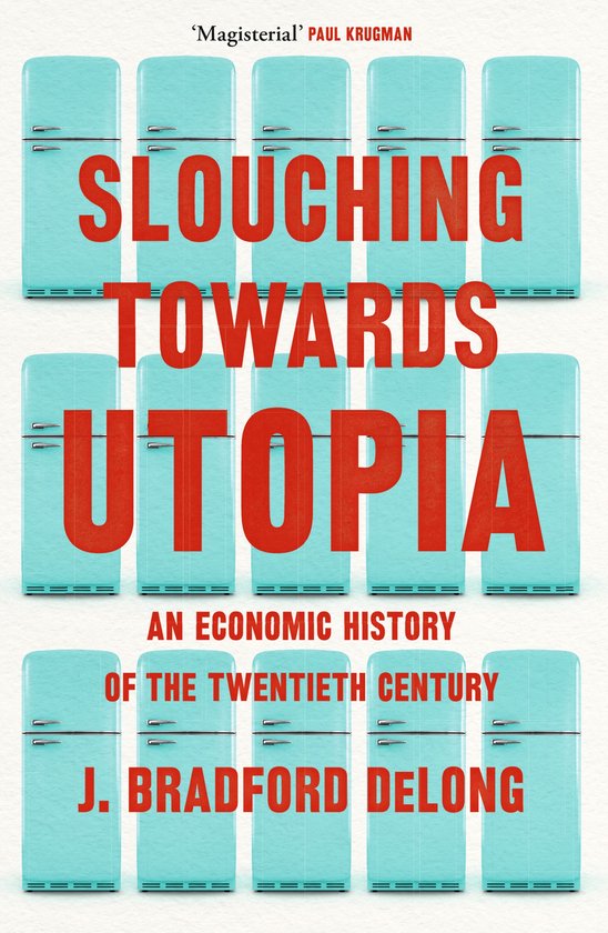 Slouching Towards Utopia - cover