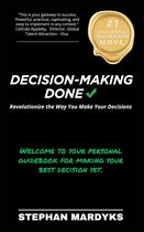 Decision-Making Done