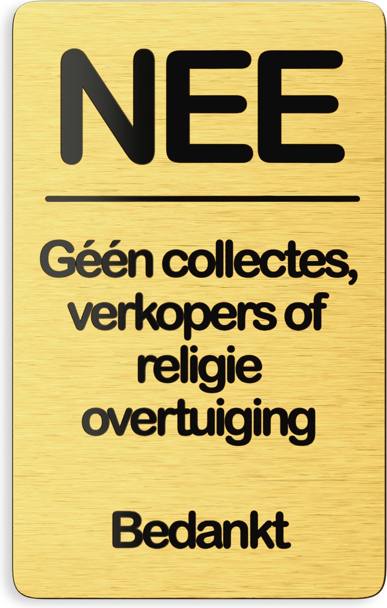 NEE Geen collectes verkopers sticker - Nee sticker - Goud - Vriendelijk - 8x5 cm - Bel niet aan - Nee nee sticker brievenbus - Colportage sticker